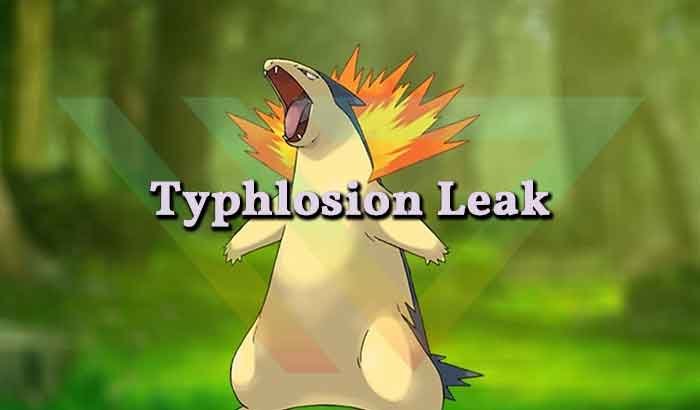 Typhlosion Leak Full Story